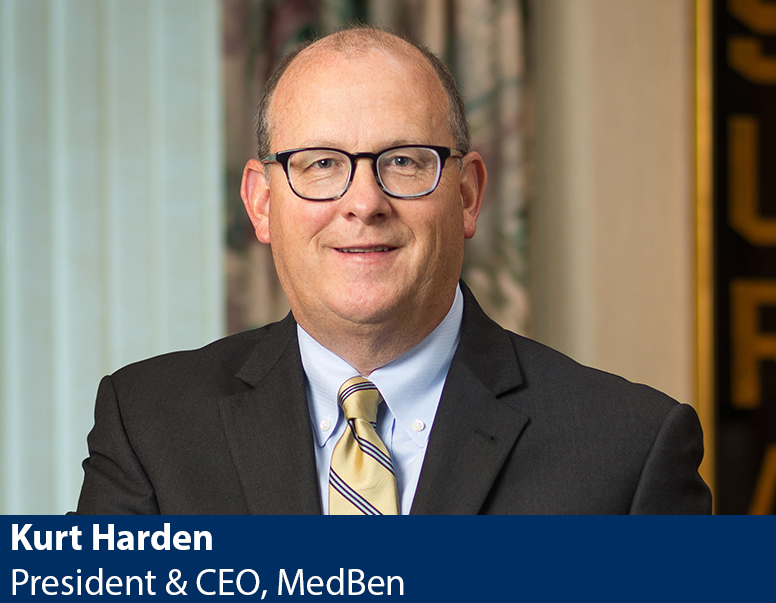 Kurt Harden, President & CEO, MedBen